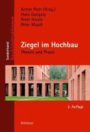 Ziegel im Hochbau di Hans Gangoly, Peter Holzer, Peter Maydl edito da Birkhäuser Verlag GmbH