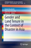 Gender and Land Tenure in the Context of Disaster in Asia edito da Springer-Verlag GmbH