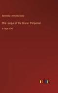 The League of the Scarlet Pimpernel di Baroness Emmuska Orczy edito da Outlook Verlag