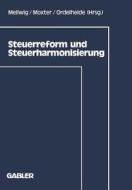 Steuerreform und Steuerharmonisierung edito da Gabler Verlag