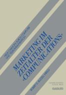 Marketing im Zeitalter der "Compunications" di Robert D. Buzzell edito da Gabler Verlag