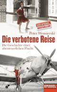 Die verbotene Reise di Peter Wensierski edito da DVA Dt.Verlags-Anstalt