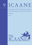Proceedings of the 9th International Congress on the Archaeology of the Ancient Near East edito da Harrassowitz Verlag