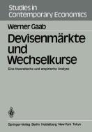 Devisenmärkte und Wechselkurse di W. Gaab edito da Springer Berlin Heidelberg