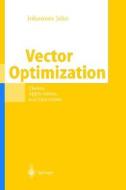 Vector Optimization: Theory, Applications, and Extensions di Johannes Jahn edito da Springer