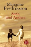 Fredriksson, M: Sofia u. Anders di Marianne Fredriksson edito da FISCHER Taschenbuch