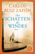 Der Schatten des Windes di Carlos Ruiz Zafón edito da FISCHER Taschenbuch