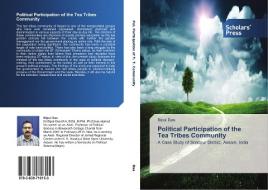 Political Participation Of The Tea Tribe di BIPUL DAS edito da Lightning Source Uk Ltd