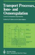 Transport Processes, Iono- and Osmoregulation edito da Springer Berlin Heidelberg