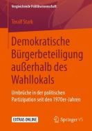 Demokratische Bürgerbeteiligung außerhalb des Wahllokals di Toralf Stark edito da Springer-Verlag GmbH