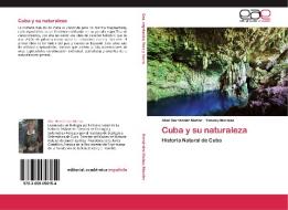 Cuba y su naturaleza di Abel Hernández Muñoz, Yaneisy Morales edito da EAE