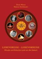 Lebensreise - Lebenskreise di Doris Moser, Marion Strohmaier edito da Books on Demand