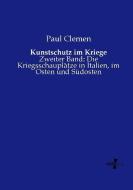 Kunstschutz im Kriege di Paul Clemen edito da Vero Verlag