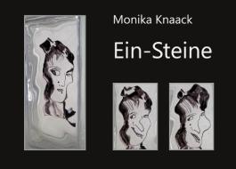 Ein-Steine di Monika Knaack edito da Books on Demand