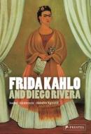Frida Kahlo And Diego Rivera di Isabel Alcantara, Sandra Egnolff edito da Prestel
