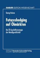 Futureshedging auf Ölmärkten edito da Deutscher Universitätsvlg