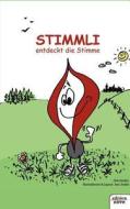 Stimmli Entdeckt Die Stimme di Dirk Heiden edito da Novum Publishing