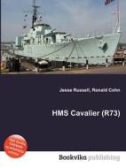 Hms Cavalier (r73) edito da Book On Demand Ltd.