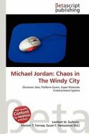 Michael Jordan: Chaos in the Windy City edito da Betascript Publishing