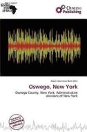 Oswego, New York edito da Chromo Publishing
