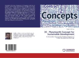 3E - Planetearth Concept for Sustainable Development di Khalid A. Al-Thour edito da LAP Lambert Academic Publishing