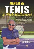 Manual de tenis de Nick Bollettieri : la guía más completa de aprendizaje y enseñanza del tenis de la mano del entrenador más influyente y con más exi di Nick Bollettieri edito da Ediciones Tutor, S.A.