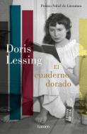El cuaderno dorado di Doris May Lessing edito da Editorial Lumen