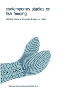 Contemporary Studies on Fish Feeding edito da Springer Netherlands