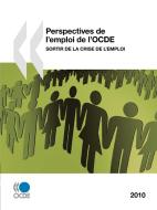Perspectives de l'emploi de l'OCDE 2010 di Publishing Oecd Publishing edito da Organization for Economic Co-operation and Development (OECD