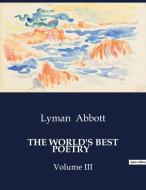 THE WORLD'S BEST POETRY di Lyman Abbott edito da Culturea