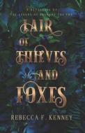 Lair Of Thieves And Foxes di Kenney Rebecca F. Kenney edito da Independently Published