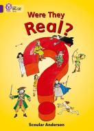 Were They Real? di Scoular Anderson edito da HarperCollins Publishers