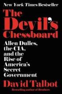 The Devil\'s Chessboard di David Talbot edito da Harpercollins Publishers Inc
