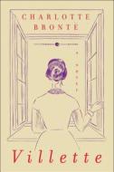 Villette di Charlotte Bronte, Mallory Ortberg edito da HarperCollins Publishers Inc