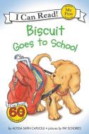 Biscuit Goes to School di Alyssa Satin Capucilli edito da HARPERCOLLINS
