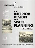 Time-Saver Standards for Interior Design and Space Planning, Second Edition di Joseph Dechiara edito da McGraw-Hill Education