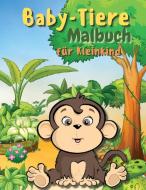 Baby-Tiere-Malbuch für Kleinkinder di Keegan Thompson edito da Keegan Thompson