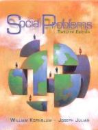 Social Problems di William Kornblum, Joseph Julian edito da Pearson Education Limited