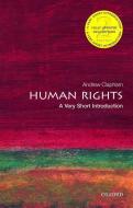 Human Rights: A Very Short Introduction di Andrew Clapham edito da Oxford University Press
