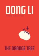 The Orange Tree di Dong Li edito da The University Of Chicago Press
