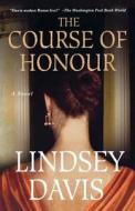 The Course of Honour di Lindsey Davis edito da St. Martins Press-3PL