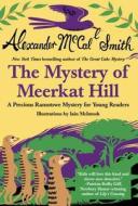 The Mystery of Meerkat Hill di Alexander McCall Smith edito da Anchor Books