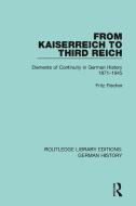 From Kaiserreich To Third Reich di Fritz Fischer edito da Taylor & Francis Ltd