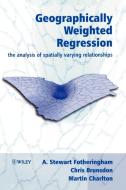 Geographically Weighted Regression di A. Stewart Fotheringham edito da Wiley-Blackwell