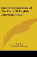 Student's Handbook of the Facts of English Literature (1922) di J. F. a. Pyre, Thomas H. Dickinson, Karl Young edito da Kessinger Publishing