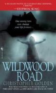 Wildwood Road di Christopher Golden edito da Spectra Books