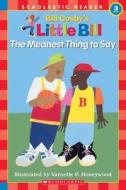 Meanest Thing To Say di Bill Cosby edito da Scholastic Us