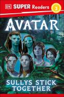 DK Super Readers Level 2 Avatar Sullys Stick Together di Dk edito da DK Publishing (Dorling Kindersley)