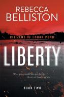 Liberty di Rebecca Belliston edito da Gated Publishing