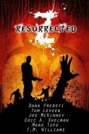Z Resurrected di Mark Tufo, Tom Leveen, Dana Fredsti edito da LIGHTNING SOURCE INC
